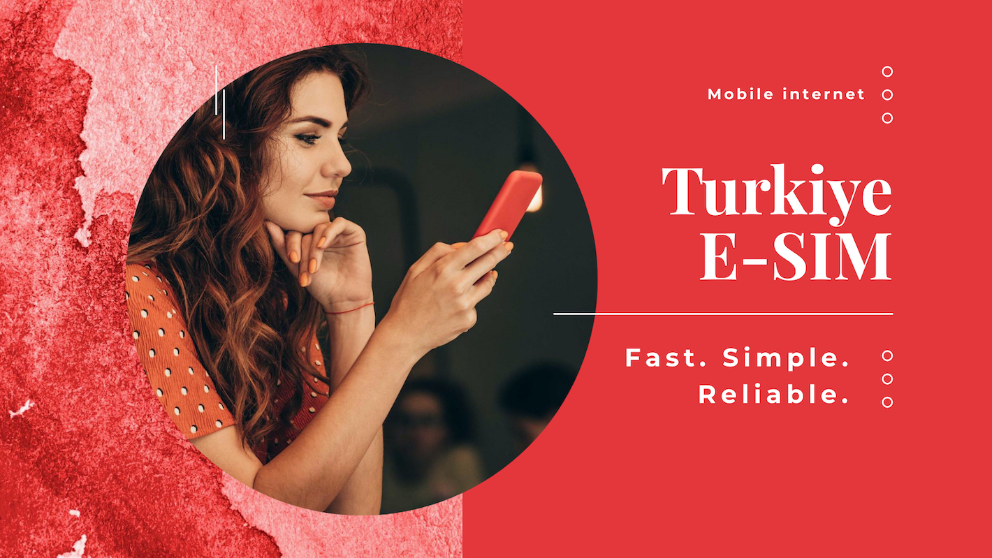 Turkiye E-SIM: Boundless Connectivity Freedom – The Money Times