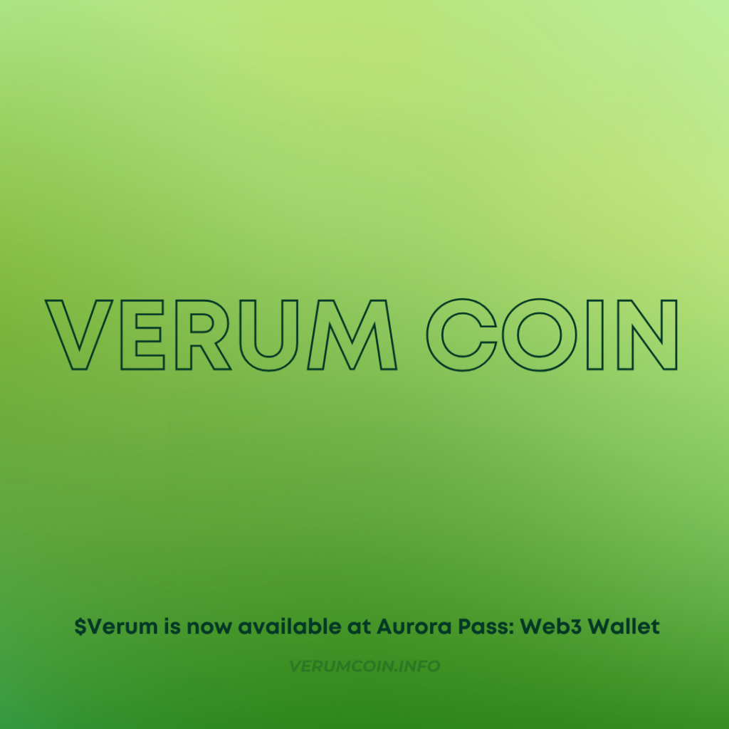 Verum Coin is Now Available on Aurora Pass: Web3 Wallet