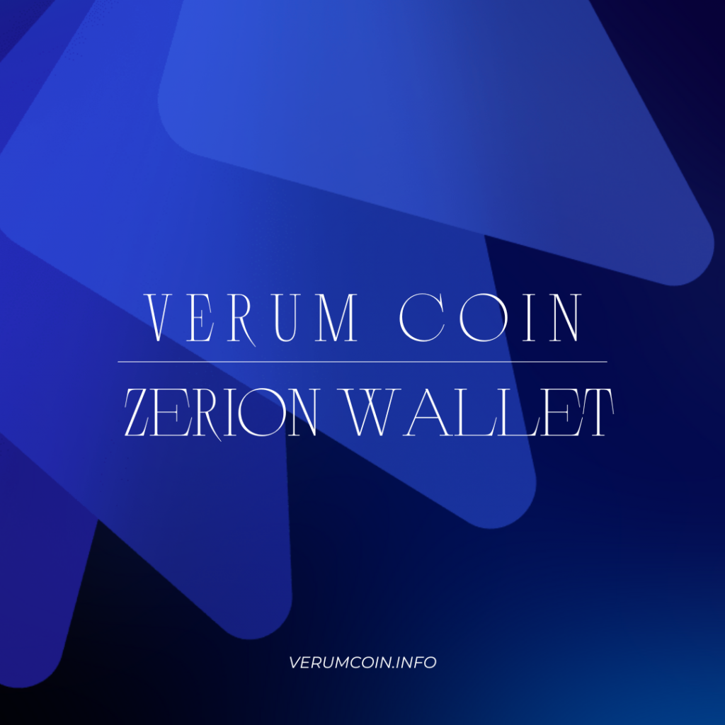 Verum Coin Now Supported by Zerion Wallet